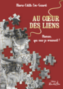 ✨ Un nouveau livre à découvrir en avant-première : Au cœur des liens, de Marie-Edith EVE-SICARD