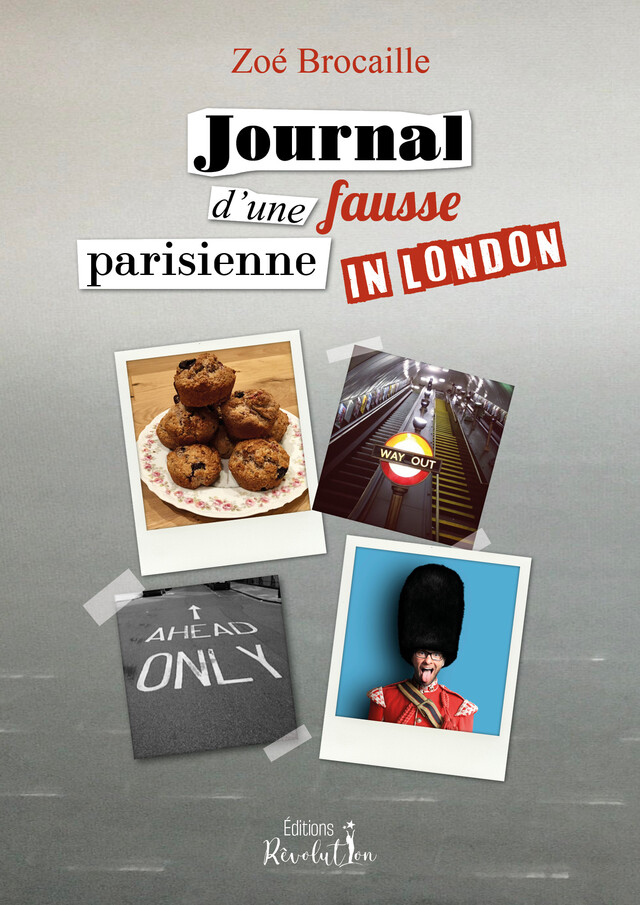 Journal d’une fausse Parisienne in London - Zoé Brocaille - Éditions RÊVOLUTION